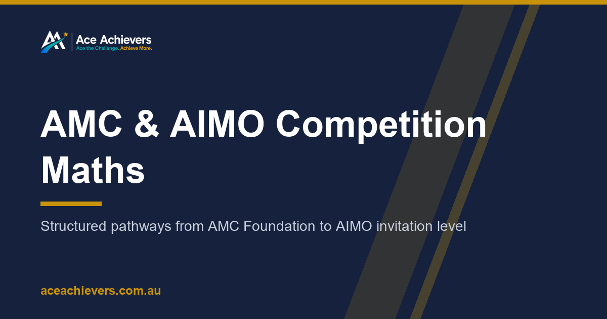 Maths Competition Preparation Australia — AMC & AIMO Courses | Ace ...